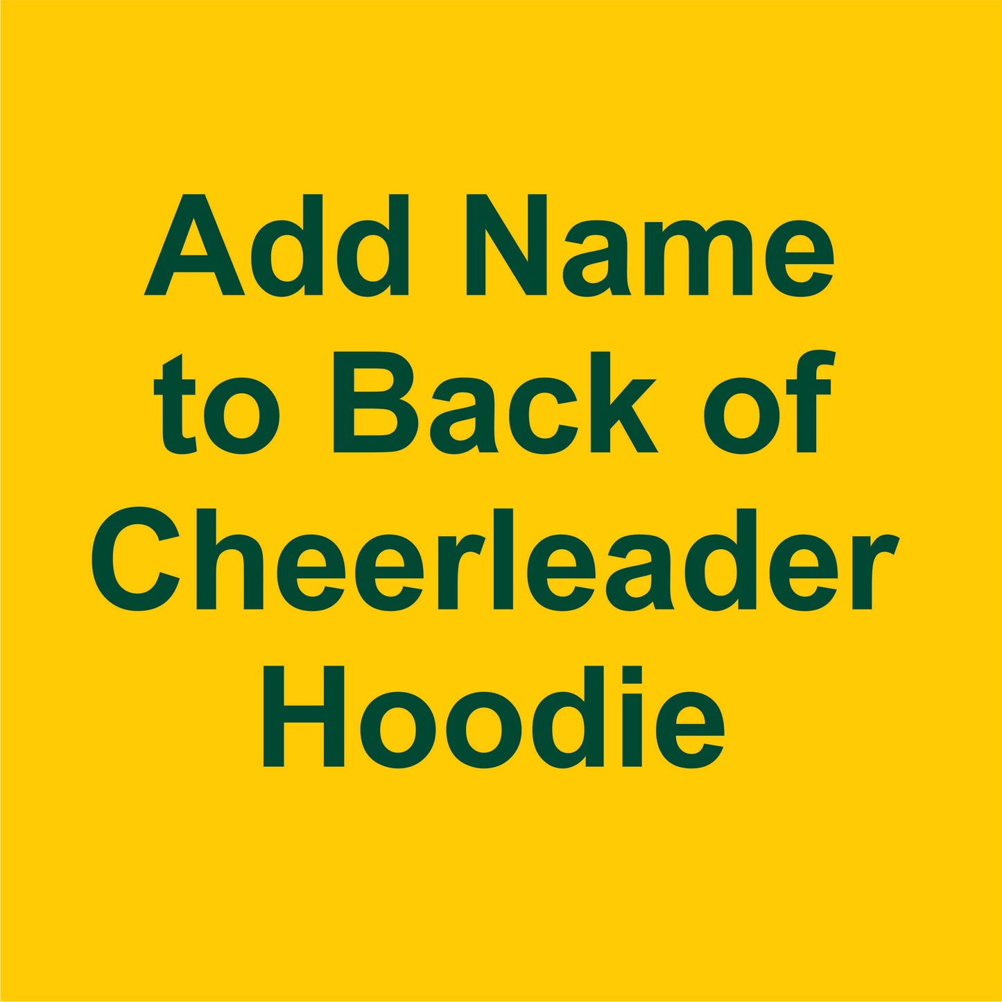 ADD NAME to back of Cheerleader Hoodie